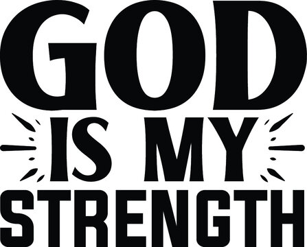 God is my strength vector arts
