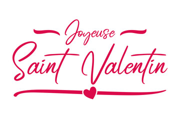 Joyeuse saint Valentin calligraphie française - carte saint Valentines. Lettrage rose saint Valentin, en-tête romantique pour le modèle de site Web, conception de bannière de France. Vecteur festif 