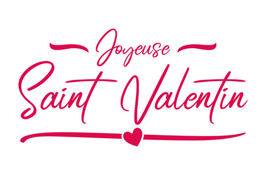 Joyeuse saint Valentin calligraphie fran&ccedil;aise - carte saint Valentines. Lettrage rose saint Valentin, en-t&ecirc;te romantique pour le mod&egrave;le de site Web, conception de banni&egrave;re de France. Vecteur festif 