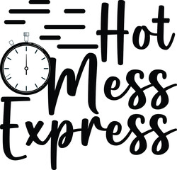 Hot Mess Express Women’s day t-shirt