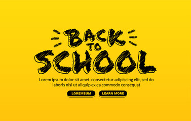 Back to School lettering design on yellow background, Concept of education banner, Web page design template