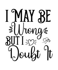 sarcastic  svg tshirt design, mug