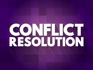 Obraz premium Conflict resolution - way for two or more parties to find a peaceful solution to a disagreement among them, text concept for presentations and reports