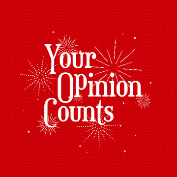 Your Opinion Counts Sign On White Background	