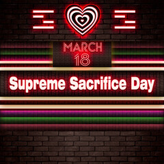 18 March, Supreme Sacrifice Day, Neon Text Effect on bricks Background
