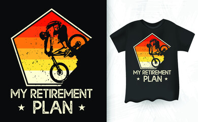 My Retirement Plan Saying Retro Vintage Cycling T-shirt Design