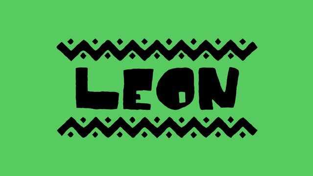 Leon. Animated Cartoon Color text and folk elements. Isolate on green screen background, chroma key. 4K video. Mexico Leon for title events, national festival, social media, travel, tourism.