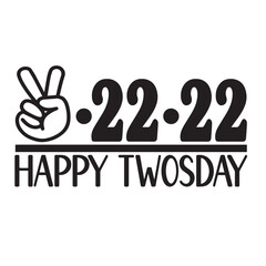 happy twosday inspirational quotes, motivational positive quotes, silhouette arts lettering design