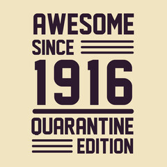 Obraz premium Born in 1916 Vintage Retro Birthday, Awesome since 1916 Quarantine Edition