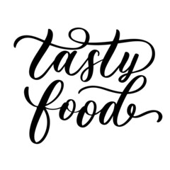 Tasty food typography lettering inscription for health center, organic and vegetarian store, poster, logo.