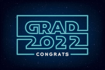 Grad 2022 Class Neon Sign Future Space Style Logo and Congrats Lettering Graduation Concept - Turquoise and White on Blue Night Sky Illusion Background - Mixed Graphic Design