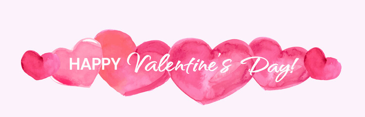 Happy Valentines Day Banner, Beautiful Background with Watercolor Hearts, Lettering and Aquarell