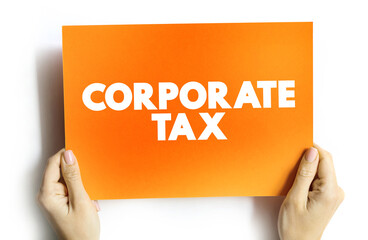 Corporate tax text quote on card, business concept background