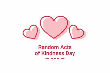 Random Acts of Kindness Day. Vector Illustration. The illustration is suitable for banners, flyers, stickers, cards, etc.