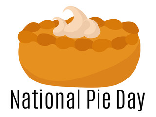 National Pie Day, Idea for poster, banner, flyer, card or menu design