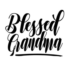 blessed grandma inspirational quotes, motivational positive quotes, silhouette arts lettering design