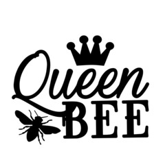 queen bee inspirational quotes, motivational positive quotes, silhouette arts lettering design