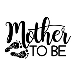 mother to be inspirational quotes, motivational positive quotes, silhouette arts lettering design