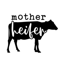 mother heifer inspirational quotes, motivational positive quotes, silhouette arts lettering design