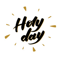 Holy Day Hand lettering