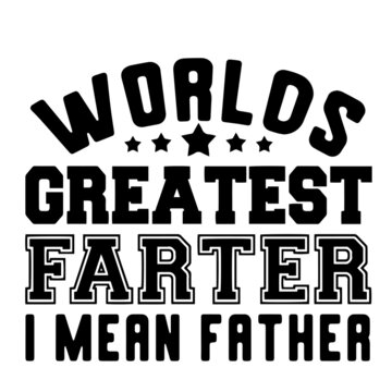 world's greatest father inspirational quotes, motivational positive quotes, silhouette arts lettering design