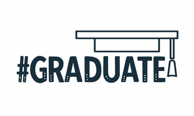 #Graduate Quote Typography with white Background