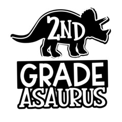 second grade asaurus inspirational quotes, motivational positive quotes, silhouette arts lettering design