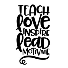 tech love inspire lead motivate inspirational quotes, motivational positive quotes, silhouette arts lettering design