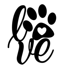 love paw pet inspirational quotes, motivational positive quotes, silhouette arts lettering design