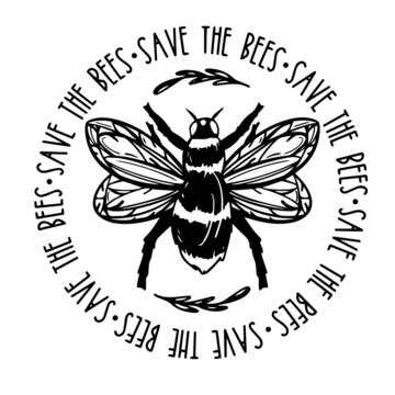save the bees inspirational quotes, motivational positive quotes, silhouette arts lettering design