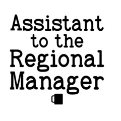 assistant to the regional manager inspirational quotes, motivational positive quotes, silhouette arts lettering design