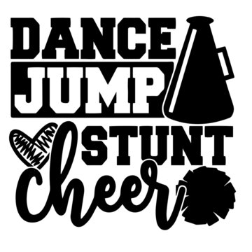 Dance Jump Stunt Cheer Inspirational Quotes, Motivational Positive Quotes, Silhouette Arts Lettering Design