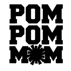 pom pom mom inspirational quotes, motivational positive quotes, silhouette arts lettering design