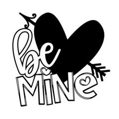 be mind valentine inspirational quotes, motivational positive quotes, silhouette arts lettering design