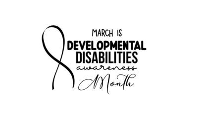 Developmental Disabilities awareness month. Health awareness brush calligraphy concept vector template for banner, card, poster, background.