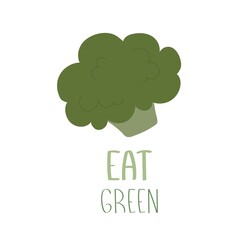 Eat green. cartoon broccoli, hand drawing lettering. Colorful flat vector illustration. design for prints, posters, cards