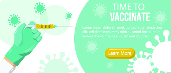 Fototapeta premium Time to vaccinate. Landing page template. Flat vector illustration for web design. Coronavirus concept design. Doctor's hand with vaccine syringe. covid-19 virus icons. Text and read more button.