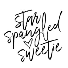 star spangled sweetie inspirational quotes, motivational positive quotes, silhouette arts lettering design