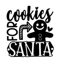 cookies for santa inspirational quotes, motivational positive quotes, silhouette arts lettering design