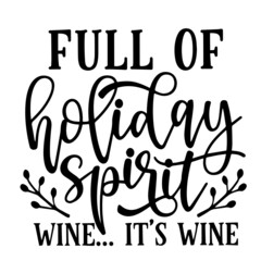 full of holiday spirit inspirational quotes, motivational positive quotes, silhouette arts lettering design