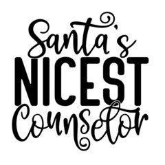 santa's nicest counselor inspirational quotes, motivational positive quotes, silhouette arts lettering design