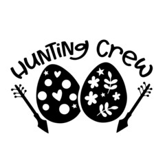 hunting crew inspirational quotes, motivational positive quotes, silhouette arts lettering design