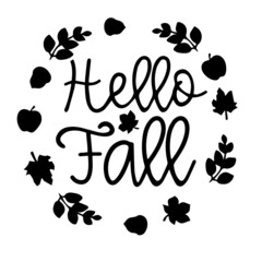 hello fall inspirational quotes, motivational positive quotes, silhouette arts lettering design