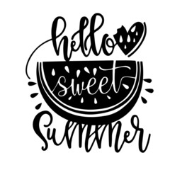 hello sweet summer inspirational quotes, motivational positive quotes, silhouette arts lettering design