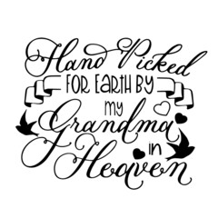 for earth by my grandma in heaven inspirational quotes, motivational positive quotes, silhouette arts lettering design