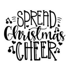 spread christmas cheer inspirational quotes, motivational positive quotes, silhouette arts lettering design