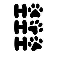 ho ho ho paw pets animals footprint inspirational quotes, motivational positive quotes, silhouette arts lettering design