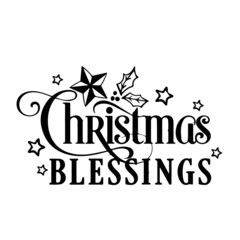 christmas blessings inspirational quotes, motivational positive quotes, silhouette arts lettering design