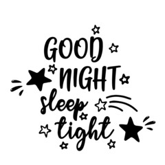 good night sleep tight inspirational quotes, motivational positive quotes, silhouette arts lettering design