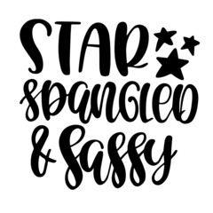 star spangled and sassy inspirational quotes, motivational positive quotes, silhouette arts lettering design